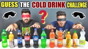 'GUESS THE COLD DRINK CHALLENGE | GUESS THE SOFT DRINK COMPETITION | Food Challenge in India (Ep-110)'