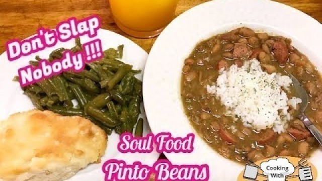 'Soul Food For The Soul!  Try THIS Easy Pinto Beans Recipe!'