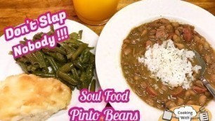 'Soul Food For The Soul!  Try THIS Easy Pinto Beans Recipe!'