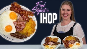 'IHOP Food Styling Tricks | How to Make Insta Worthy Breakfast Platter  | Food Stylist Vs IHOP'