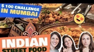 'WOW!! FIRST REACTION to INDIAN street food $100 CHALLENGE in MUMBAI!'