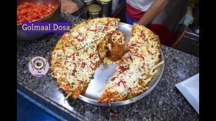 'गोलमाल डोसा | Golmaal Dosa | Mumbai\'s Street Food - Food Connection'