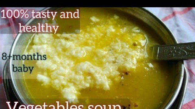 'Vegetables Soup | Weight gain food for 8months + baby | बच्चे जो सब्जी खाते नहीं है उनके लिए खास'