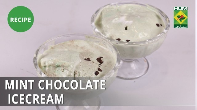 'Mint Chocolate Ice Cream Recipe | Food Diaries |  Zarnak Sidhwa | Dessert'