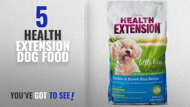 'Top 5 Health Extension Dog Food [2018 Best Sellers]: Health Extension Little Bites, 10-Pound'