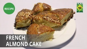 'French Almond Cake Recipe | Food Diaries |  Zarnak Sidhwa | Dessert'