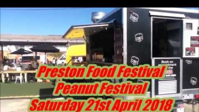 'Cammy O\'Keefe Presents \'\' Preston Food Festival \'\' Peanut Festival Saturday 21st April 2018'