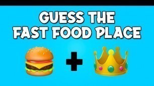 'Guess The Fast Food Place by Emoji | Food Quiz'