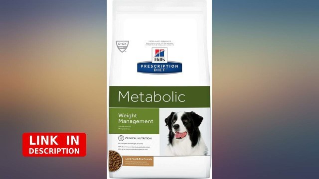 'Hill\'s Prescription Diet Metabolic Weight Management Dry Dog Food, Veterinary Diet revieww'