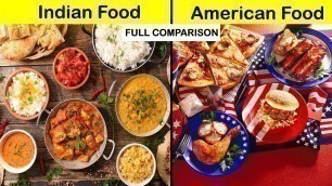 'Indian Food vs American Food Full Comparison unbiased in Hindi | American Food vs Indian Food'