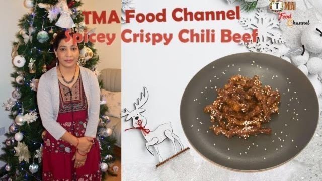 'TMA Food Channel Spicey Crispy Chili Beef'