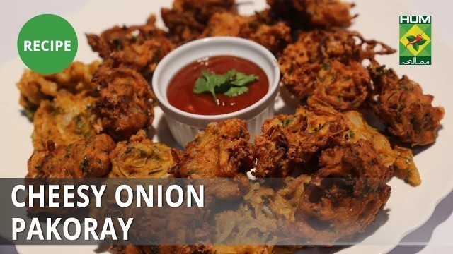 'Cheesy Onion Pakoray Recipe | Food Diaries |  Zarnak Sidhwa | Appetizer'