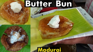 'Butter Bun in Madurai | Madurai street foods | Logu vlogs'