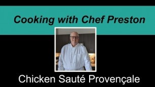 'Chef Preston - Chicken Saute Provencale'