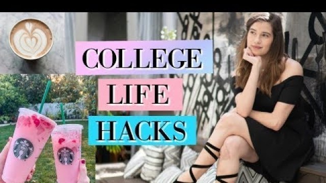 '9 College Life Hacks You NEED to Know!'