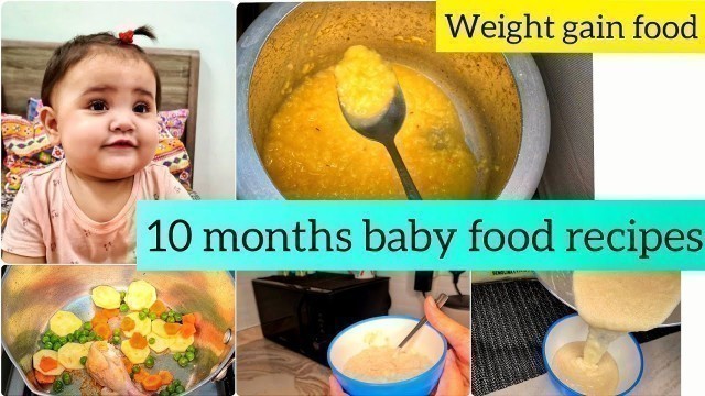 'Baby Food Recipes For 10 Months | Weight Gain  Ideas For Babies|Meal Ideas For Babies'