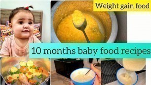 'Baby Food Recipes For 10 Months | Weight Gain  Ideas For Babies|Meal Ideas For Babies'