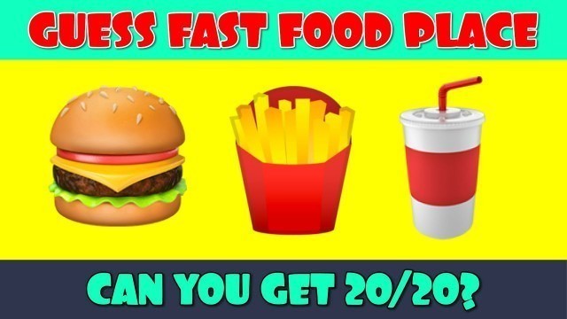 'Fast Food Emoji Quiz | Guess the Fast Food Place by Emoji Puzzles'