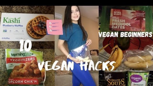 '10 Vegan Hacks For Beginners'