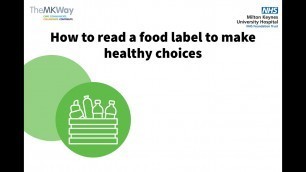 'How to read a food label to make healthy choices'