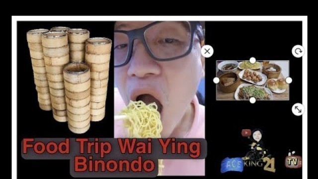 'Food Trip in Binondo Wai Ying Dimsum Fastfood'