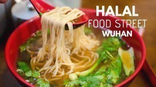 'Kuliner Jalanan Halal di Wuhan China - Wuhan Food Street'