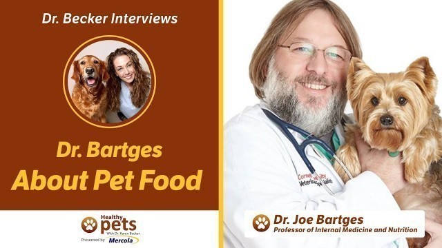 'Dr. Becker Talks About Pet Food with Dr. Bartges'