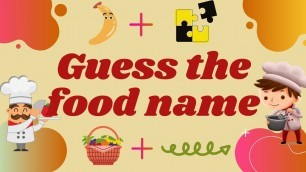 'Guess the food by Emoji| emoji food guessing game| emoji challenge | kids games | emoji puzzle'