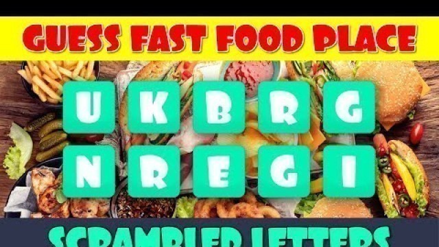 'Can You Guess the Fast Food Place by the Scrambled Letters?'