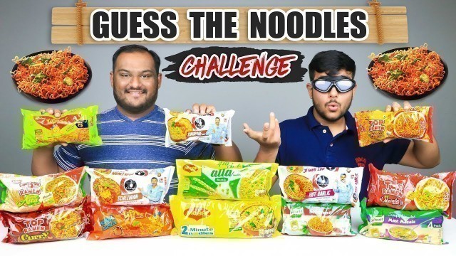 'GUESS THE NOODLES EATING CHALLENGE | Noodles Eating Competition | Food Challenge'